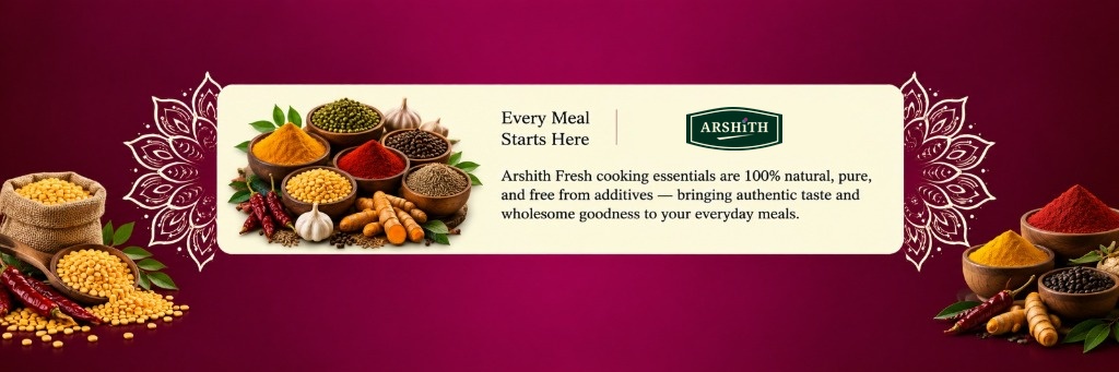 Every Meal Starts Here - Arshith Fresh Cooking Essentials