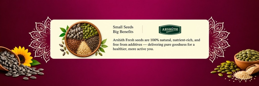 Small Seeds Big Benefits - Arshith Fresh